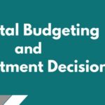 Capital Budgeting and Investment Decisions